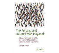 Andrew Schall The Persona and Journey Map Playbook (Tascabile)