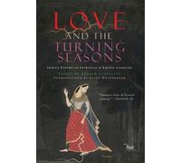 Andrew Schelling Love and the Turning Seasons (Tascabile)