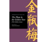 Andrew Schoneba Approaches to Teaching the Plum in the Golden (Copertina rigida)