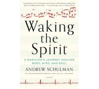 Andrew Schulman Waking the Spirit (Tascabile)