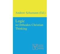 Andrew Schumann Logic in Orthodox Christian Thinking (Copertina rigida)