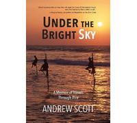 Andrew Scott Under the Bright Sky (Tascabile)