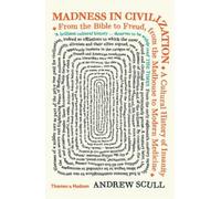 Andrew Scull Madness in Civilization (Tascabile)