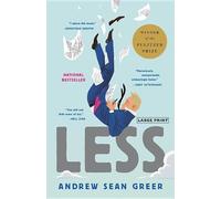 Andrew Sean Greer Less (Copertina rigida) Arthur Less Books