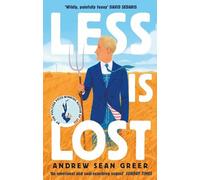 Andrew Sean Greer Less is Lost (Tascabile) Arthur Less Novel