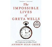Andrew Sean Greer The Impossible Lives of Greta Wells (Copertina rigida)