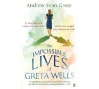 Andrew Sean Greer The Impossible Lives of Greta Wells (Tascabile)