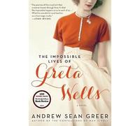 Andrew Sean Greer The Impossible Lives of Greta Wells (Tascabile)