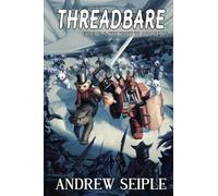 Andrew Seiple Threadbare Volume Three (Tascabile) Threadbare