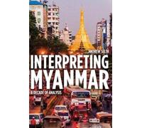 Andrew Selth Interpreting Myanmar (Tascabile)