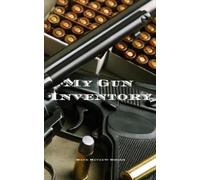 Andrew Serpe My Gun Inventory (Tascabile)