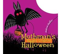 Andrew Shaffer Mothman's Happy Cryptid Halloween (Tascabile)