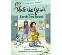 Andrew Sharmat Nate the Great and the Earth Day Robot (Copertina rigida)