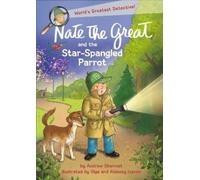 Andrew Sharmat Nate the Great and the Star-Spangled Parrot (Copertina rigida)