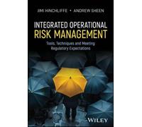 Andrew Sheen Jimi Hinchli Integrated Operational Risk Managem (Copertina rigida)