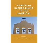 Andrew Shenton Christian Sacred Music in the Americas (Copertina rigida)