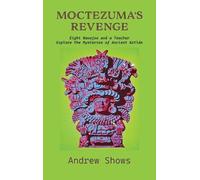 Andrew Shows Moctezuma's Revenge (Copertina rigida)