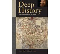 Andrew Shryock Daniel Lord Smail Deep History (Tascabile)