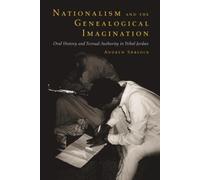 Andrew Shryock Nationalism and the Genealogical Imagination (Tascabile)