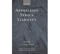 Andrew Simester Appraising Strict Liability (Copertina rigida)