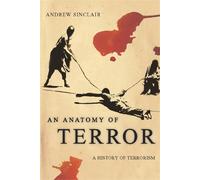 Andrew Sinclair An Anatomy of Terror (Tascabile)