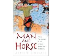 Andrew Sinclair Man and Horse (Copertina rigida)