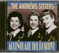 Andrew Sisters - Accentuate The Positive
