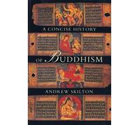 Andrew Skilton A Concise History of Buddhism (Tascabile)