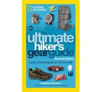 Andrew Skurka The Ultimate Hiker's Gear Guide, 2nd Edition (Tascabile)