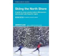 Andrew Slade Skiing the North Shore (Tascabile) There & Back Guides