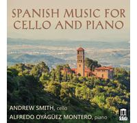 Andrew Smith Spanish Music for Cello and Piano (CD) Album