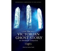Andrew Smith The Victorian Ghost Story (Copertina rigida)