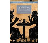 Andrew Sneddon Witchcraft and Magic in Ireland (Copertina rigida)