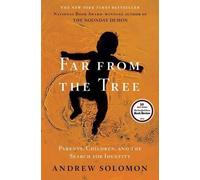 Andrew Solomon Far from the Tree (Copertina rigida)