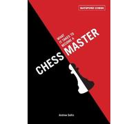 Andrew Soltis What It Takes to Become a Chess Master (Tascabile)