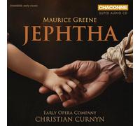 Andrew Staples; Mary Bevan; Michael Mofidian; Jeremy Budd; Jessica Cale; Early Opera Company; Christian Curnyn - MAURICE GREENE: JEPHTHA