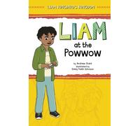 Andrew Stark Liam at the Powwow (Copertina rigida) Liam Kingbird's Kingdom