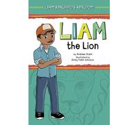 Andrew Stark Liam the Lion (Copertina rigida) Liam Kingbird's Kingdom