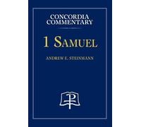 Andrew Steinmann 1 Samuel - Concordia Commentary (Copertina rigida)