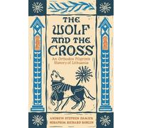 Andrew Stephen Damick Seraphim Richard Rohlin The Wolf and the Cross (Tascabile)