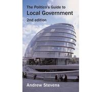 Andrew Stevens Politico's Guide to Local Government (Tascabile)