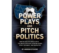 Andrew Stevins Power Plays and Pitch Politics (Tascabile)