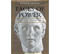 Andrew Stewart Faces of Power (Copertina rigida) Hellenistic Culture and Society