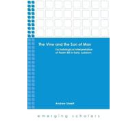 Andrew Streett The Vine and the Son of Man (Tascabile) Emerging Scholars