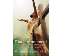 Andrew Sung Park Triune Atonement (Tascabile)