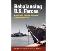 Andrew Sven Erickson Rebalancing U.S. Forces (Tascabile)