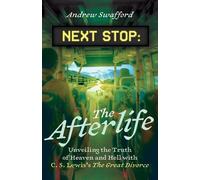 Andrew Swafford Next Stop: The Afterlife (Tascabile)