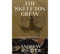 Andrew Swales The Skeleton Crew (Tascabile)