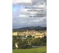 Andrew Swift On Foot in Bath (Tascabile)