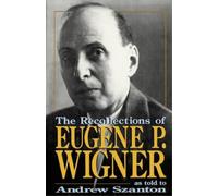 Andrew Szanton The Recollections Of Eugene P. Wigner (Tascabile)